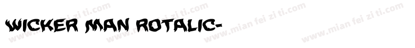 Wicker Man Rotalic字体转换